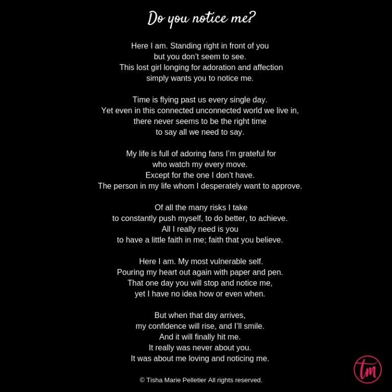 Do you notice me? Poem by Tisha Marie Pelletier