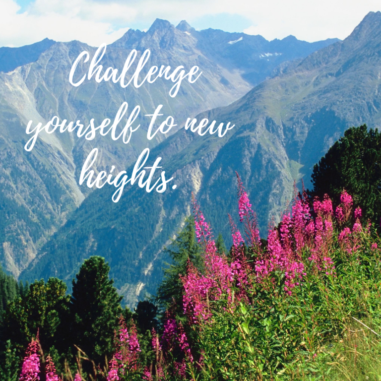 Challenge yourself to new heights